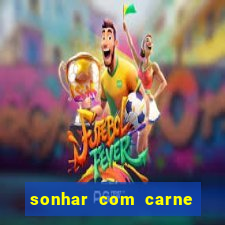 sonhar com carne de porco jogo do bicho